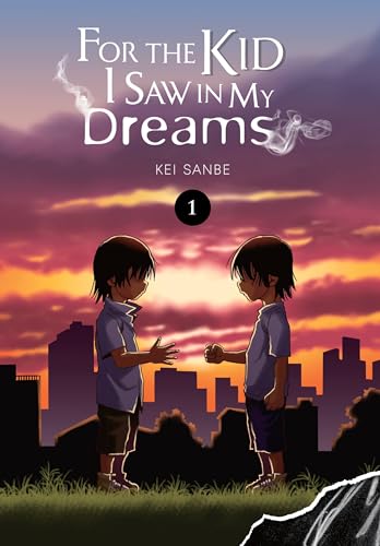 For the Kid I Saw In My Dreams, Vol. 1 (FOR THE KID I SAW IN MY DREAMS HC) von Yen Press